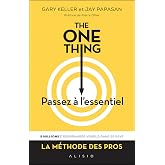 The one thing: Passez à l'essentiel