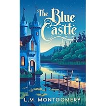 Buy The Blue Castle Book Online at Low Prices in India | The Blue