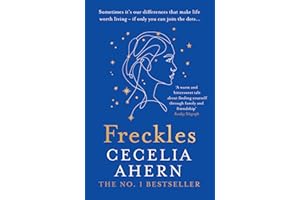 Freckles: The uplifting and emotional Sunday Times top ten bestselling new novel from the author of million-copy bestseller PS, I Love You