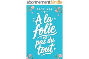 À la folie ou pas du tout: comédie romantique enemies to lovers pétillante