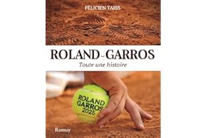 Roland Garros 2025: Toute une histoire