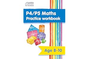 P4/P5 Maths Practice Workbook: Extra Practice for CfE Primary School Maths (Leckie Primary Success)