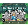 You Have to Fucking Eat (Go the Fuck to Sleep #2)
