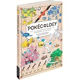 Pok&eacute;cology An Illustrated Guide to Pok&eacute;mon Ecology