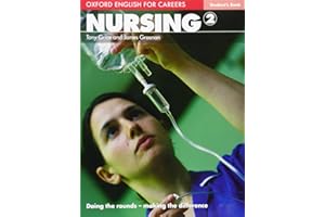 Oxford English for Careers: Nursing 2: Nursing 2: Student's Book: Vol. 2
