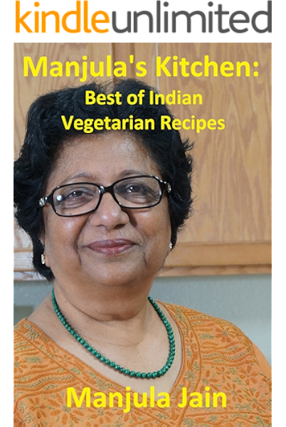 Manjula S Kitchen Best Of Indian Vegetarian Recipes Ebook Jain Manjula Amazon In Kindle Store