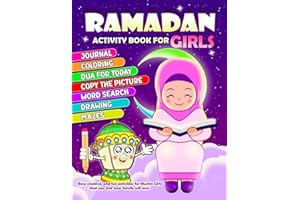 Ramadan Activity Book for Girls: More Than 100 Fun Activities for Muslim Girls, Ages 6 Up | Coloring, Journaling, Planner, Mazes, Word Search, ... (Ramadan Activity Books for Muslim Kids)