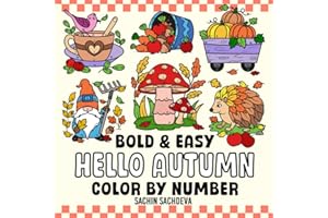 Hello Autumn Color by Number: Fall Coloring Book for Kids and Adults, Bold and Easy, Cute, Big and Simple Designs for Fun and Relaxation