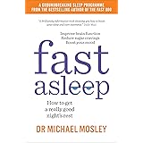 Fast Asleep: How to get a really good night's rest
