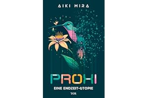 Proxi. Eine Endzeit-Utopie: Queer und visionär - Science Fiction Cyberpunk