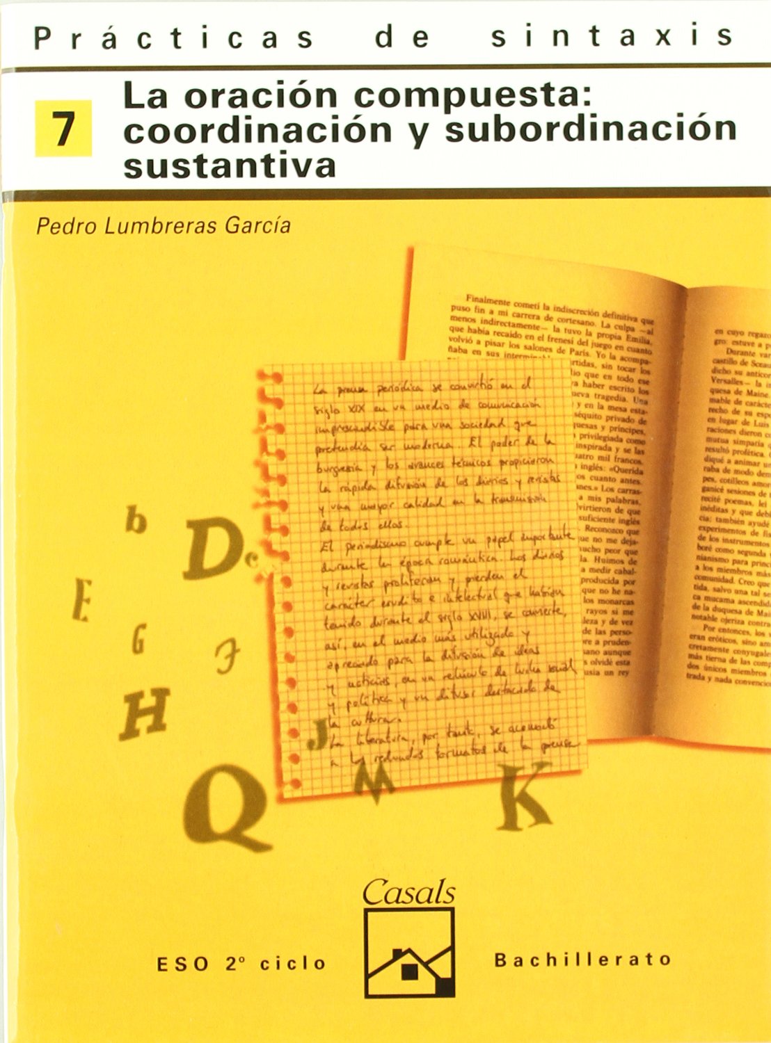 Prácticas de sintaxis 7. La oración compuesta: coordinación y subordianción sustantiva