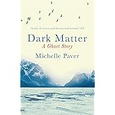 Dark Matter: the gripping ghost story from the author of WAKENHYRST: The bestselling Richard & Judy book club pick