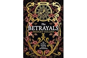 The Betrayals: Discover the stunning fiction book from the author of Sunday Times bestseller THE BINDING
