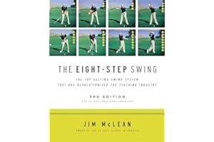 The Eight-Step Swing, 3rd Edition: Third Edition