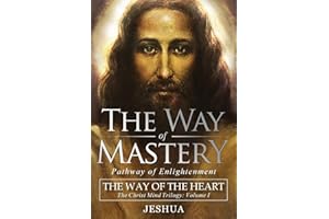 AUDIO ENLIGHTENMENT The Way of Mastery, Pathway of Enlightenment: The Way of Knowing, The Christ Mind Trilogy Volume III