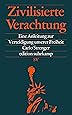 Zivilisierte Verachtung: Eine Anleitung zur Verteidigung unserer Freiheit (edition suhrkamp)