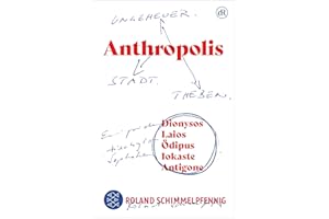 ANTHROPOLIS: Ungeheuer. Stadt. Theben.