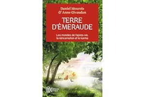 Terre d'Émeraude - Les mondes de l'après-vie, la réincarnation et le karma