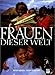 Frauen dieser Welt by 
