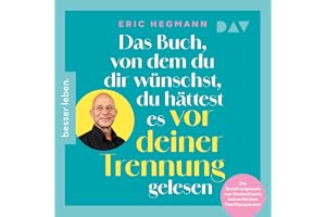Das Buch, von dem du dir wünschst, du hättest es vor deiner Trennung gelesen