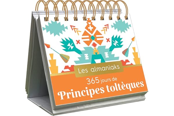 Almaniak Inspiration 365 jours de principes toltèques - Calendrier, un conseil par jour