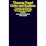 Geist und Kosmos: Warum die materialistische neodarwinistische Konzeption der Natur so gut wie sicher falsch ist (suhrkamp ta