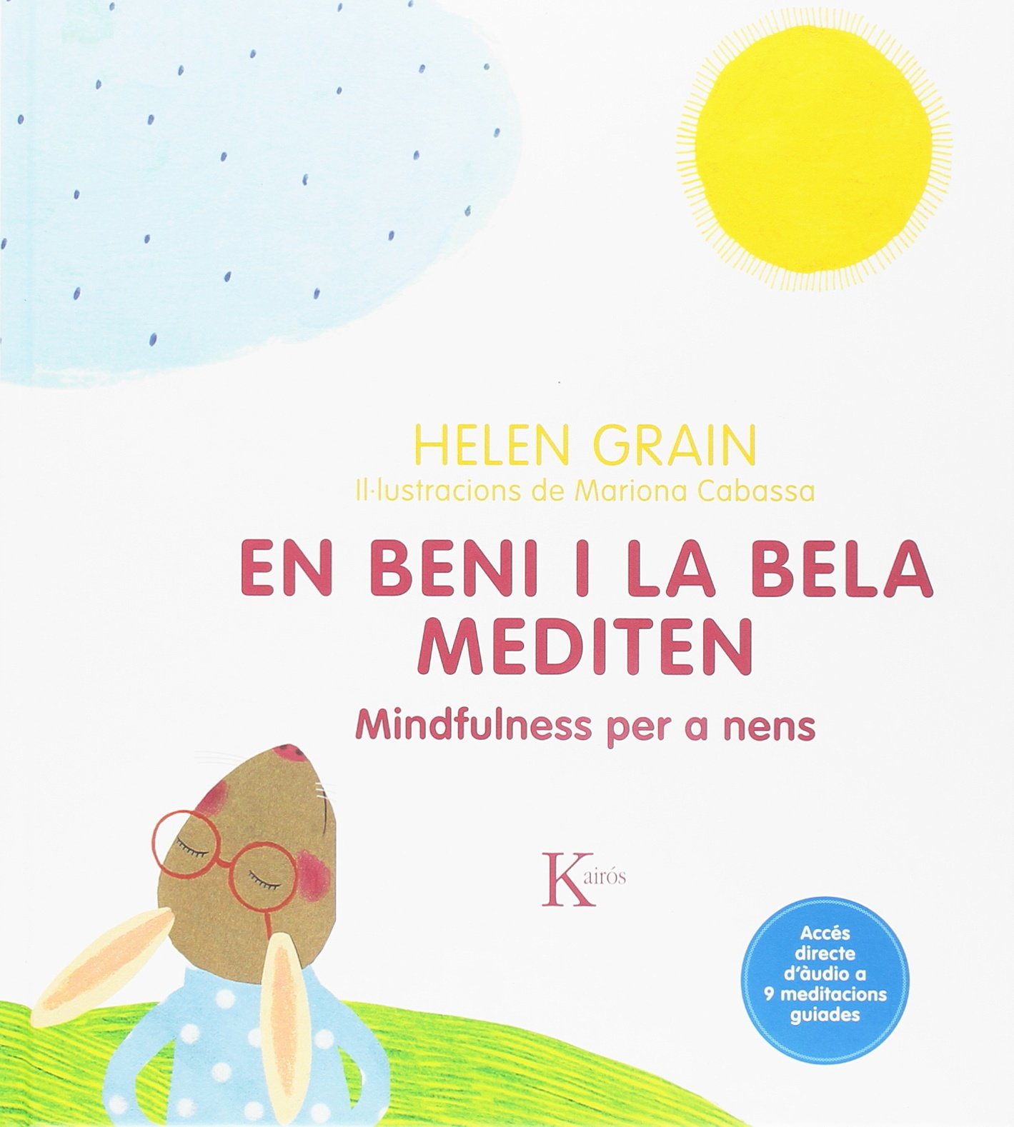 En Beni i la Bela mediten: Mindfulness per a nens