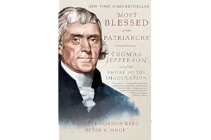"Most Blessed of the Patriarchs": Thomas Jefferson and the Empire of the Imagination