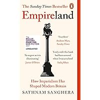 Empireland: How Imperialism Has Shaped Modern Britain