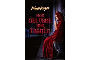 Das Gelübde der Tränen (Band 5) (Hauptkommissar Burgstaller Krimi)