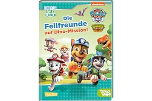 PAW Patrol Erstlesebuch: Die Fellfreunde auf Dino-Mission!: Einfach Lesen Lernen | Erstlesebuch ab 5 Jahren für die 1. Klasse - mit Bildern und Comic-Elementen von Marshall, Rubble, Skye & Co.: 3