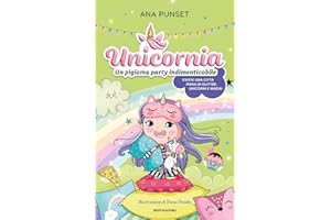 Unicornia. Un pigiama party indimenticabile