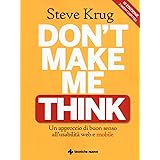 Don't make me think. Un approccio di buon senso all'usabilità web e mobile