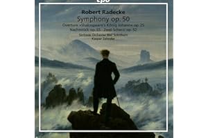 Radecke: Orchestral Works