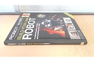 Robot Wars: Build Your Own Robot Manual (Haynes Manuals)