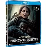 Nunca te sueltes [Blu-ray]