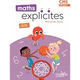 Maths explicites CM1: Manuel de l'&eacute;l&egrave;ve