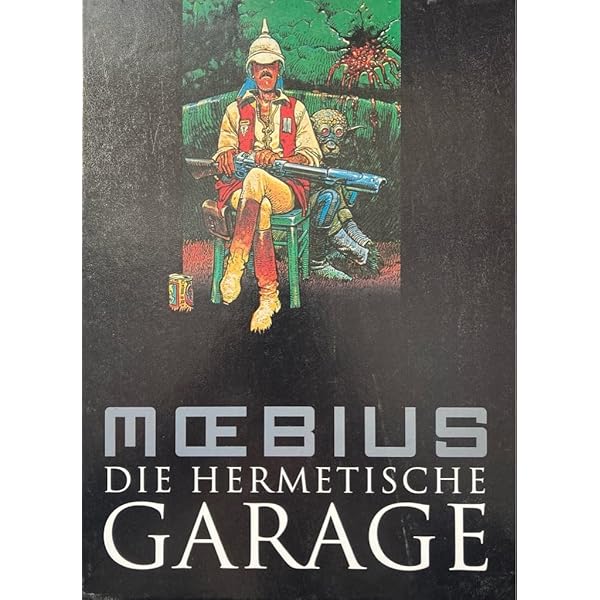 Moebius-Collection: Die hermetische Garage : Moebius, Moebius