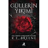 G&uuml;llerin Yıkımı
