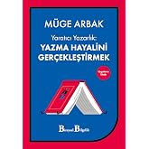 Yaratıcı Yazarlık: Yazma Hayalini Ger&ccedil;ekleştirmek