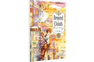 Beyond the Clouds 1: Das Mädchen, das vom Himmel fiel | Liebevoller Steampunk-Fantasy-Manga voll spannender Abenteuer ab 10 Jahren
