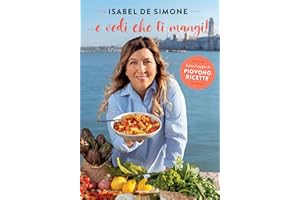 ... E vedi che ti mangi! Tutto il meglio di Piovono ricette (Illustrati)