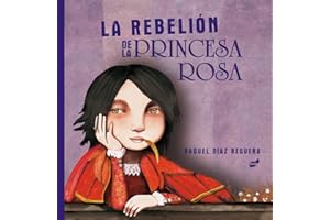La rebelión de la princesa rosa / The rebellion of the pink princess