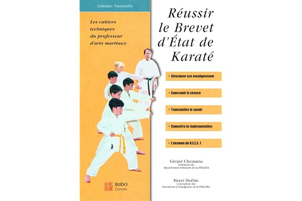 Réussir le Brevet d'état de karaté