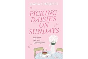 Picking Daisies on Sundays: The hopelessly romantic romcom readers everywhere are falling head over heels for