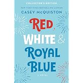 Red, White &amp; Royal Blue: Collector's Edition: A Novel