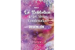 La Biblioteca de las Almas Condenadas: Parte II. Ascensión.: 2