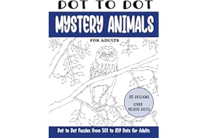 Dot to Dot Mystery Animals: Connect the Dots Book for Adults (Over 19000 dots)