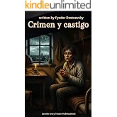 Crimen y castigo: El desgarrador retrato de la culpa y la redenci&oacute;n de Dostoievski