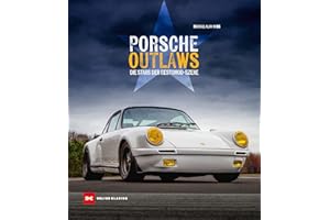 Porsche Outlaws: Die Stars der Restomod-Szene